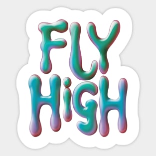 Skyward Expressions: Graffiti Fashion with Simple Liquid Typography (Fly High) Sticker